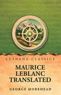 Bokomslag for "Maurice Leblanc Translated"