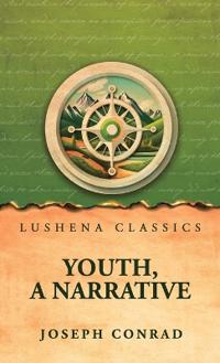 Youth, a Narrative Youth