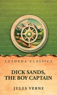 Dick Sands, the Boy Captain