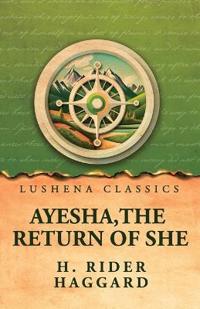 Bokomslag för "Ayesha, the Return of She"
