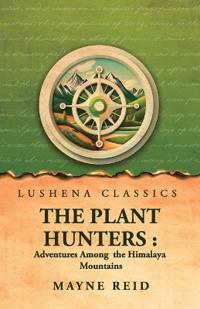 Bokomslag för "The Plant Hunters"