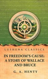 In Freedom's Cause
