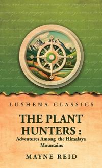 The Plant Hunters