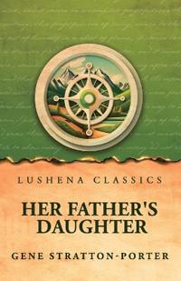 Bokomslag för "Her Father's Daughter"