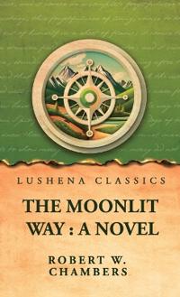 The Moonlit Way