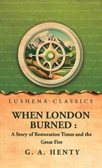 When London Burned