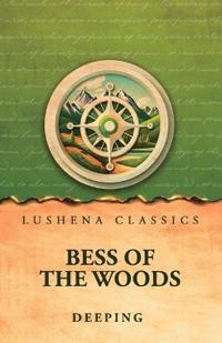 Bokomslag för "Bess of the Woods"