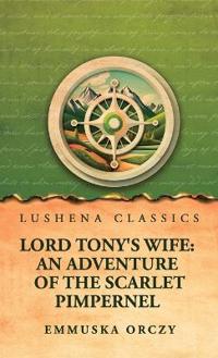 Lord Tony's Wife