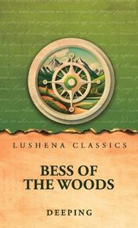 Bess of the Woods