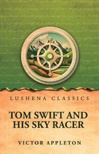 Tom Swift and His Sky Racer