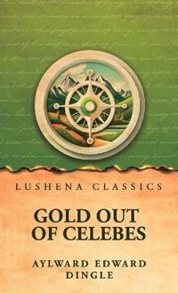 Bokomslag för "Gold Out of Celebes"