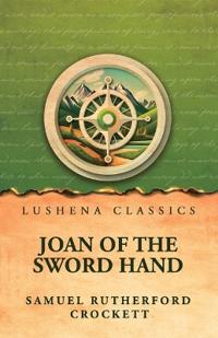 Bokomslag för "Joan of the Sword Hand"
