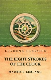 The Eight Strokes of the Clock