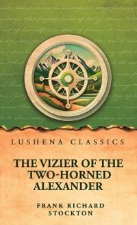 The Vizier of the Two-Horned Alexander