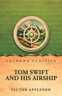 Tom Swift and His Airship