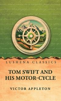 Tom Swift and His Motor-Cycle