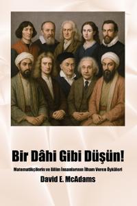 Bir Dâhi Gibi Düsün!