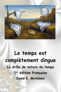 Le temps est complètement dingue