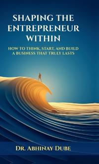 Bokomslag för "Shaping the Entrepreneur Within"