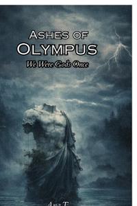 Ashes Of Olympus