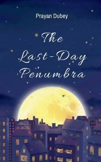 The Last-Day Penumbra