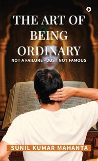 Bokomslag för "The Art of Being Ordinary"