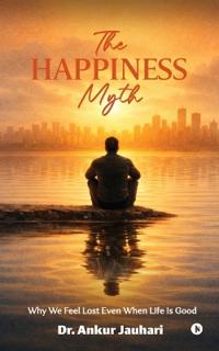 Bokomslag för "The Happiness Myth"