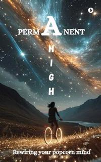 A Permanent High