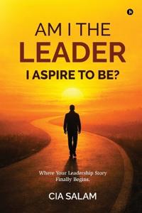 Bokomslag för "Am I The Leader I Aspire to Be?"