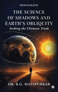 Bokomslag för "The Science of Shadows and Earth's Obliquity"