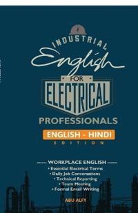 Bokomslag för "Industrial English for Electrical Professionals (English - Hindi Edition)"