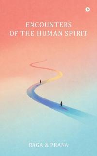 Encounters of the Human Spirit