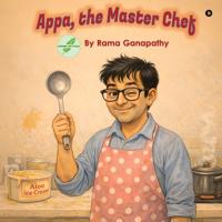 Appa, the Master Chef