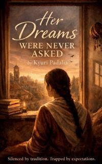 Her Dreams Were Never Asked