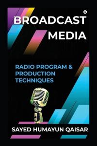 Broadcast Media