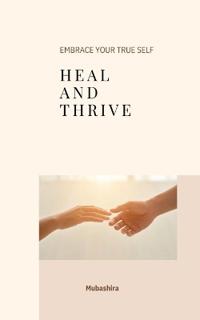 Heal and Thrive