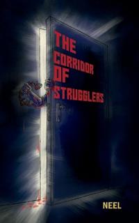 The Corridor Of Strugglers