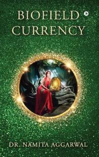 Biofield Currency