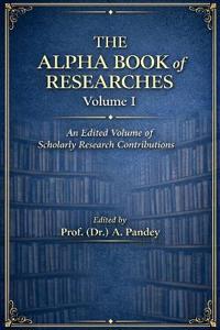 The Alpha Book of Researches Volume I