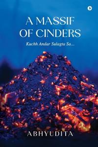 A Massif of Cinders
