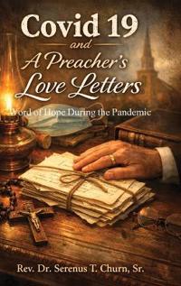 Covid 19 and A Preacher's Love Letters