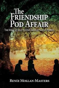 The Friendship Pod Affair