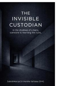 The Invisible Custodian