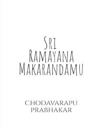 Sri Ramayana Makarandamu