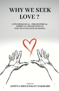 Why We Seek Love ?