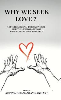 Why We Seek Love ?