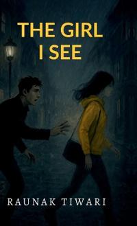 Kirjan kansi "The Girl I See"