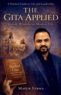 Bokomslag för "The Gita Applied - Ancient Wisdom for Modern Life"