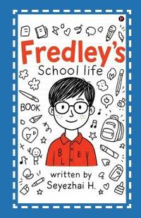 Fredley's School Life