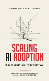 Bokomslag for "Scaling AI Adoption - A Field Guide for Leaders"